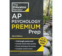 Princeton Review AP Psychology Premium Prep, 23rd Edition : 4 Practice Tests + Digital Practice Online + Content Review