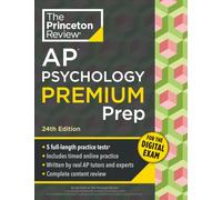 Princeton Review AP Psychology Premium Prep, 24th Edition: 5 Practice Tests + Digital Practice Online + Content Review (College Test Preparation, Ap Premium)