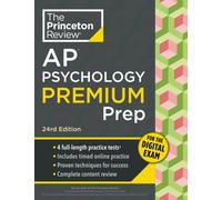 Princeton Review AP Psychology Premium Prep, 24th Edition : 5 Practice Tests + Digital Practice Online + Content Review