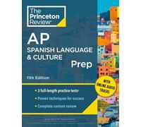 Princeton Review – AP Spanish Language & Culture Prep – 3 Practice Tests & Review – 11th Edition