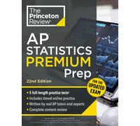 Princeton Review AP Statistics Premium Prep, 22nd Edition: 5 Practice Tests + Digital Practice Online + Content Review (College Test Preparation, Ap Premium)