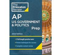 Princeton Review AP U.S. Government & Politics Prep, 22nd Edition: 3 Practice Tests + Complete Content Review + Strategies & Techniques (College Test Preparation)