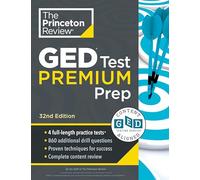 Princeton Review GED Test Premium Prep, 32nd Edition: 1,525+ Practice Questions Including 4 Practice Tests + Content Review + Online Features