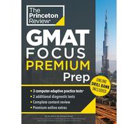Princeton Review GMAT Focus Premium Prep: 5 Practice Tests (Including 3 Full-Length CAT Exams) + Content Review + Techniques (Graduate School Test ... 2 Diagnostic Tests + Complete Content Review