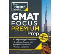 PRINCETON REVIEW GMAT FOCUS PREMIUM PREP by THE PRINCETON REVIEW Paperback