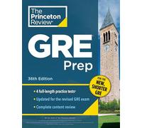 Princeton Review GRE Prep, 36th Edition: 4 Practice Tests + Review & Techniques + Online Features (Graduate School Test Preparation)