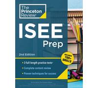 Princeton Review ISEE Prep, 2nd Edition : 3 Practice Tests + Review & Techniques + Drills