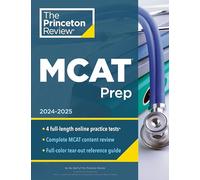 Princeton Review MCAT Prep, 2024-2025: 4 Practice Tests + Complete Content Coverage (Graduate School Test Preparation)