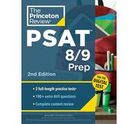 Princeton Review PSAT 8/9 Prep: 2 Practice Tests + Content Review + Strategies for the Digital PSAT (College Test Preparation)