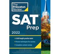 Princeton Review SAT Prep, 2022: 6 Practice Tests + Review & Techniques + Online Tools (Princeton Review Test Preparation)