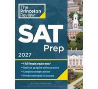 Princeton Review SAT Prep, 2027: 4 Full-Length Practice Tests (2 in Book + 2 Adaptive Tests Online) + Review + Online Tools (College Test Preparation)