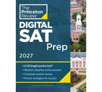 Princeton Review SAT Prep, 2027 : 4 Full-Length Practice Tests (2 in Book + 2 Adaptive Tests Online) + Review + Online Tools