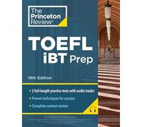 Princeton Review TOEFL iBT Prep with Audio/Listening Tracks: 2 Practice Tests + Audio + Strategies & Review / For the New, Shorter TOEFL (College Test Preparation)