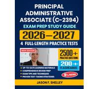 Principal Administrative Associate (C-2394) Exam Study Guide 2026-2027: Comprehensive Review Prep with Proven Test-Taking Secret Strategies, 4 ... Answer Explanations and 200+ Flashcards