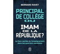 Principal de collège ou imam de la République: La face cachée de l'enseignement dans les quartiers sensibles (Document (12300))