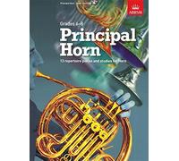 Principal Horn, Score & Part: 13 repertoire pieces and studies for Horn, Grades 6-8