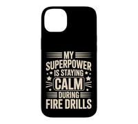 Principal My Superpower Is Staying Calm During Fire Drills Case for iPhone 14 Plus