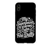 Principal My Superpower Is Staying Calm During Fire Drills Case for iPhone XS Max