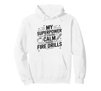 Principal My Superpower Is Staying Calm During Fire Drills Pullover Hoodie