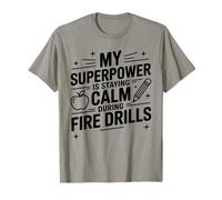 Principal My Superpower is Staying Calm During Fire Drills T-Shirt