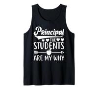 Principal The Students are My Why Tank Top