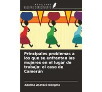Principales problemas a los que se enfrentan las mujeres en el lugar de trabajo: el caso de Camerún