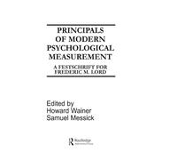 Principals of Modern Psychological Measurement: A Festschrift for Frederic M. Lord