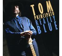 PRINCIPATO,TOM - Really Blue