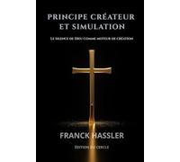 PRINCIPE CRÉATEUR ORIGINEL ET SIMULATION: Le silence de Dieu comme moteur de création (BLACK&GOLD)