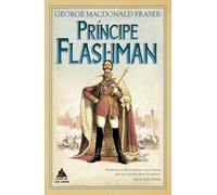 Príncipe Flashman 2 (Flashman Papers, 2)