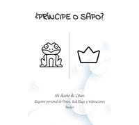¿Príncipe o sapo?: Mi diario de citas