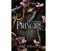 Príncipe: Romance gay entre dos herederos caídos de imperios criminales que deben convivir atrapados en una tormenta de nieve (Bilogía Morgan)