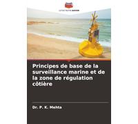Principes de base de la surveillance marine et de la zone de régulation côtière