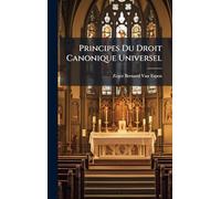 Principes Du Droit Canonique Universel