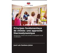 Principes fondamentaux de chimie: une approche thermodynamique