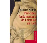 PRINCIPES FONDAMENTAUX DE L'HISTOIRE DE L'ART