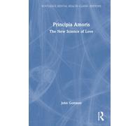Principia Amoris : The New Science of Love