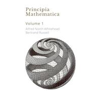 Principia Mathematica Volume 1