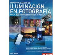 Principios básicos de iluminación en fotografía / The Essential Lighting: Manual para fotógrafos de digital y película / Manual for Digital and Film Photographers: 17