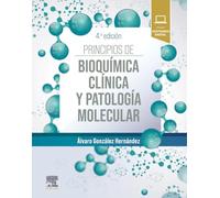Principios de bioquímica clínica y patología molecular