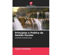 Princípios e Prática da Gestão Escolar: Introdução à Gestão Escolar