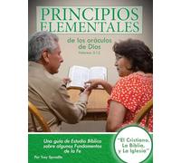 Principios Elementales: El Cristiano, La Biblia, y La Iglesia