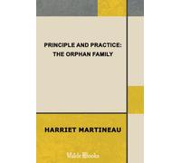 Principle and Practice: The Orphan Family