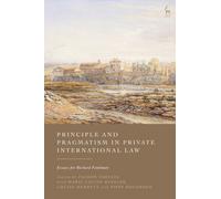 Principle and Pragmatism in Private International Law : Essays for Richard Fentiman