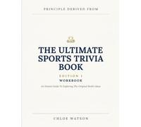 Principle Derived From The Ultimate Sports Trivia Book Edition 1: An Honest Guide To Exploring The Original Book’s Ideas