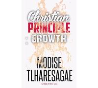 Principle Of Growth: 13 (Christian Principles)