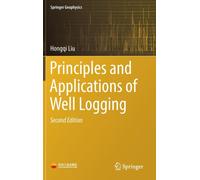 Principles and Applications of Well Logging