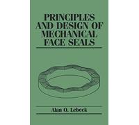 Principles and Design of Mechanical Face Seals