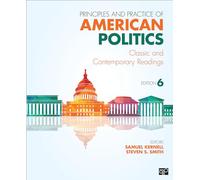 Principles and Practice of American Politics: Classic and Contemporary Readings
