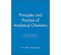Principles and Practice of Analytical Chemistry 5e